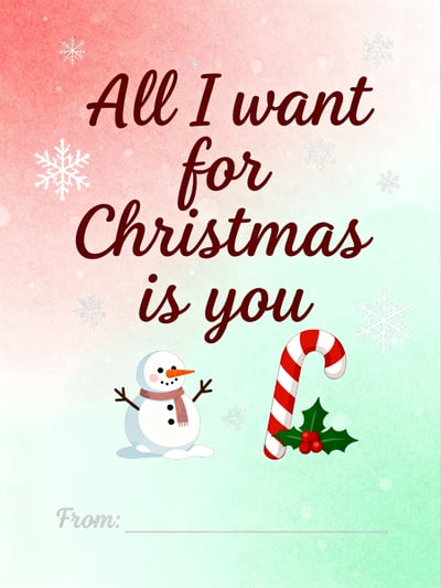 Pink-to-mint Christmas card reading All I want for Christmas is you, with a snowman, candy cane, snowflakes, and a From line